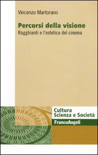 Percorsi della visione. Ragghianti e l'estetica del cinema