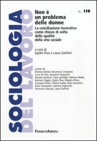 Non è un problema delle donne. La conciliazione lavorativa come chiave di volta della qualità della vita sociale