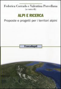 Alpi e ricerca. Proposte e progetti per i territori alpini