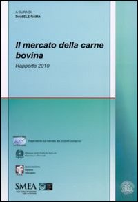 Il mercato della carne bovina. Rapporto 2010