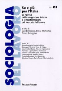 Su e giù per l'Italia. La ripresa delle emigrazioni interne e le trasformazioni del mercato del lavoro