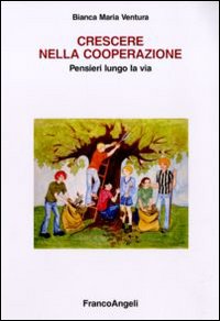 Crescere nella cooperazione. Pensieri lungo la via