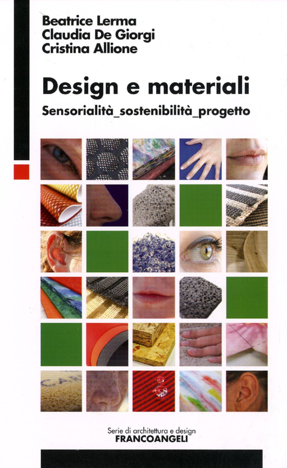 Design e materiali. Sensorialità, sostenibilità, progetto