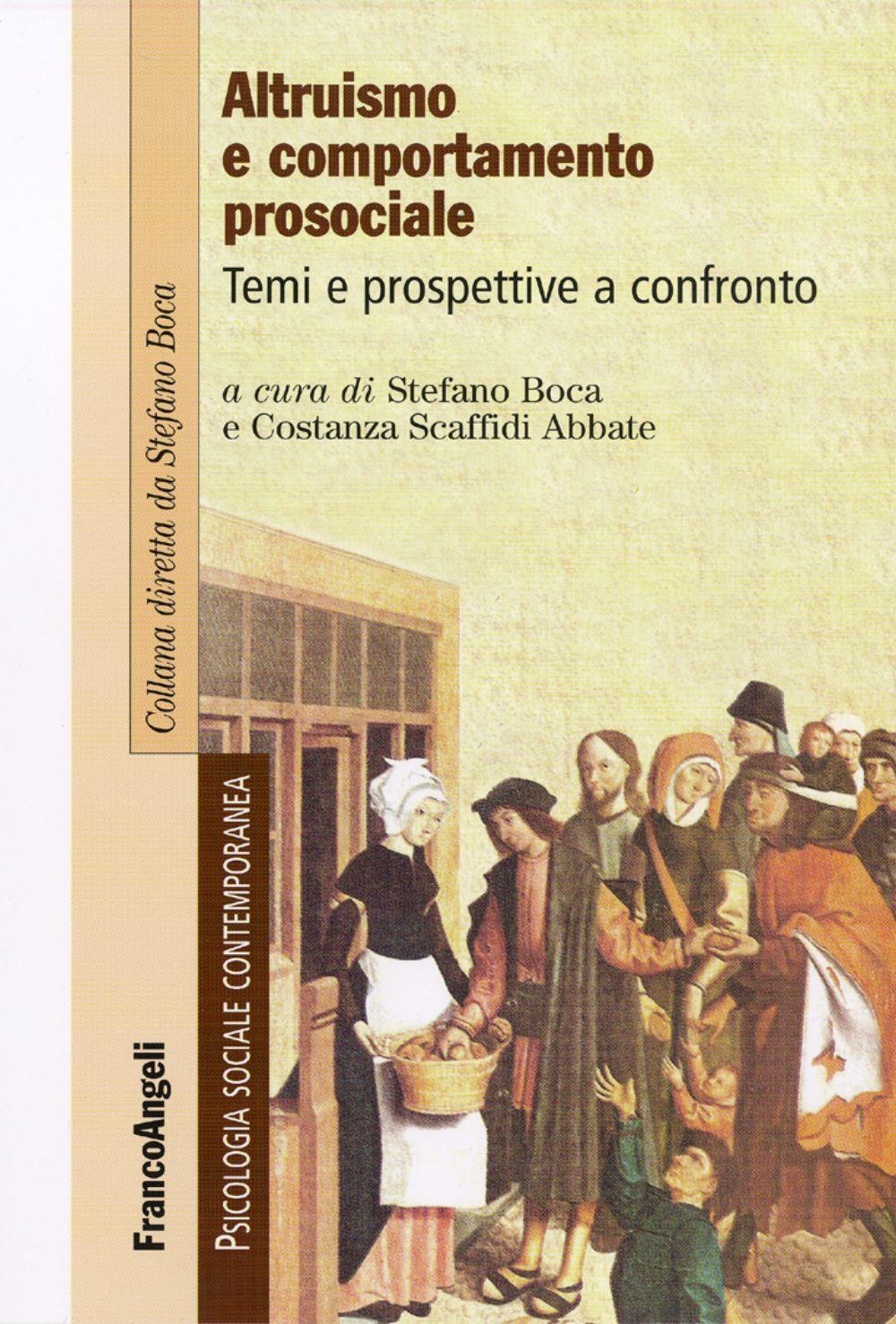 Altruismo e comportamento prosociale. Temi e prospettive a confronto