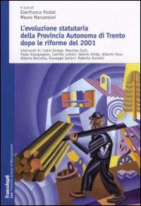 L'evoluzione statutaria della provincia autonoma di Trento dopo le riforme del 2001