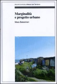 Marginalità e progetto urbano