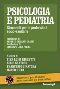 Psicologia e pediatria. Strumenti per le professioni socio-sanitarie