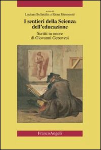 I sentieri della scienza dell'educazione. Scritti in onore di Giovanni Genovesi