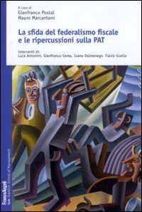 La sfida del federalismo fiscale e le ripercussioni sulla PAT