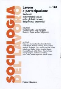 Lavoro e partecipazione. Sindacati e movimenti sociali nella globalizzazione dei processi produttivi