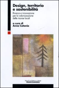 Design, territorio e sostenibilità. Ricerca e innovazione per la valorizzazione delle risorse locali