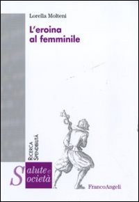 L'eroina al femminile