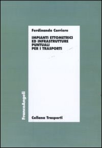 Impianti ettometrici ed infrastrutture puntuali per i trasporti