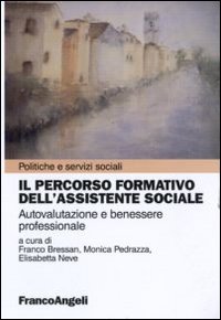 Il percorso formativo dell'assistente sociale. Autovalutazione e benessere professionale