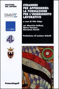 Stranieri per apprendere: la formazione per l'inserimento lavorativo