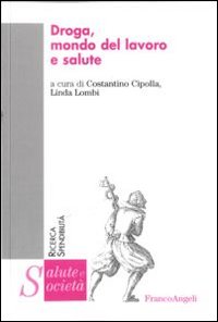 Droga, mondo del lavoro e salute