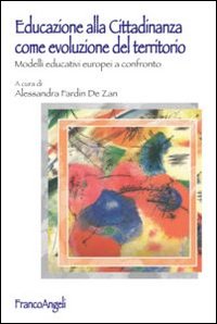 Educazione alla cittadinanza come evoluzione del territorio. Modelli educativi europei a confronto