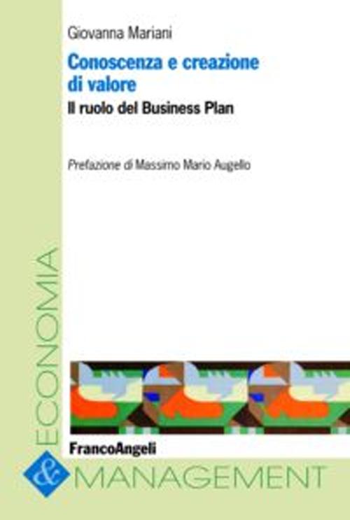 Conoscenza e creazione di valore. Il ruolo del business plan