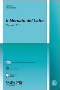 Il mercato del latte. Rapporto 2011