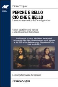 Perché è bello ciò che è bello. La nuova semantica dell'arte figurativa