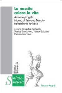 La nascita colora la vita. Azioni e progetti intorno al Percorso Nascita del territorio forlinese