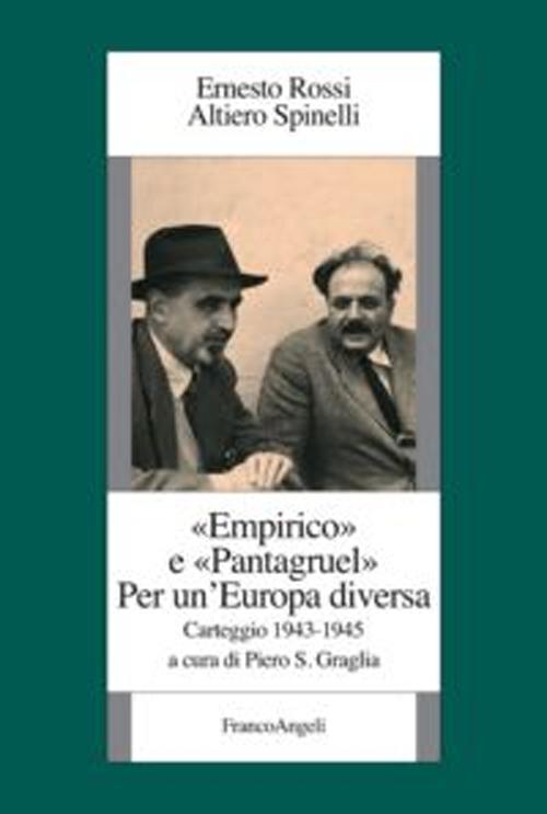 Empirico e Pantagruel. Per un'Europa diversa. Carteggio 1943-1945