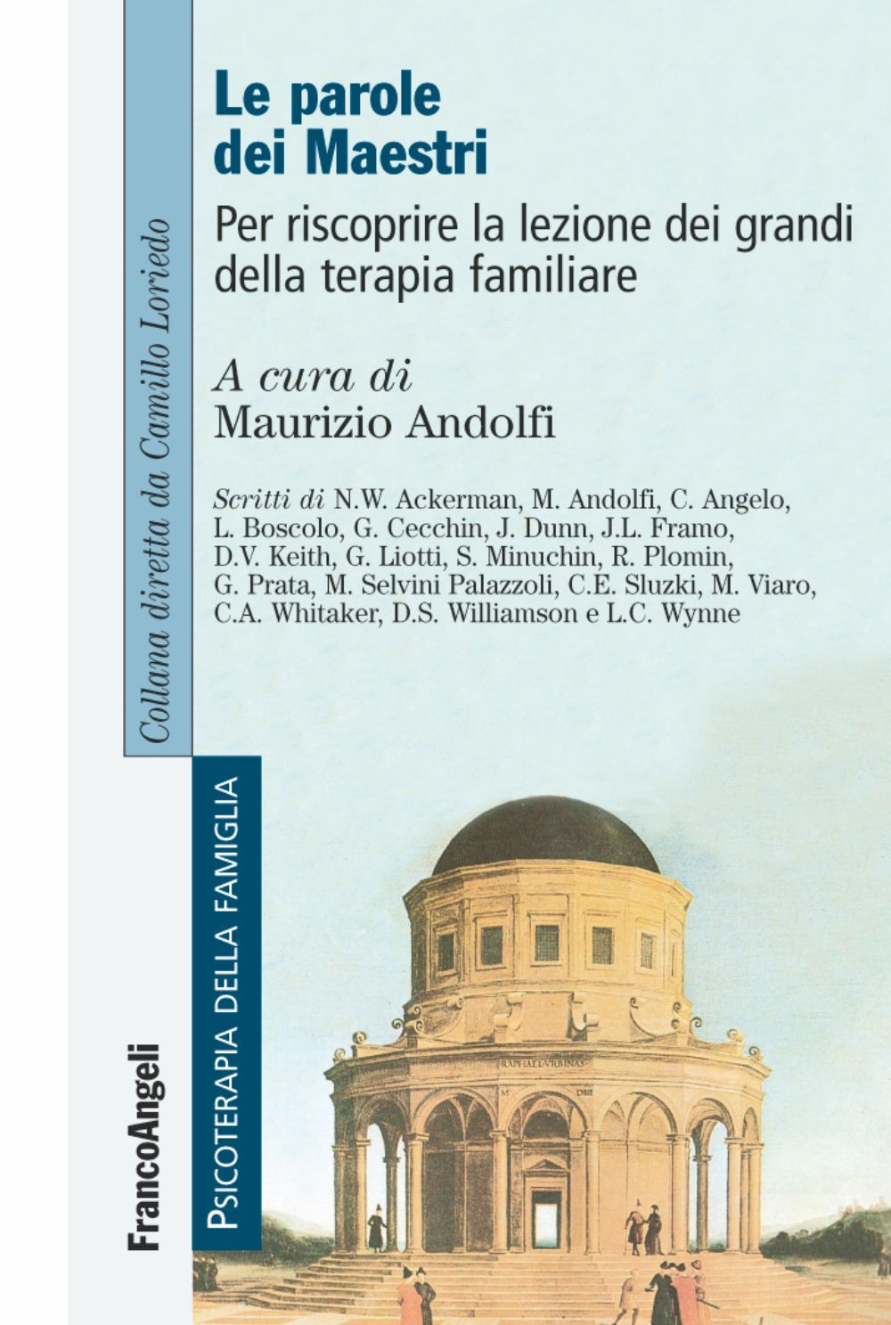 Le parole dei maestri. Per riscoprire la lezione dei grandi della terapia familiare