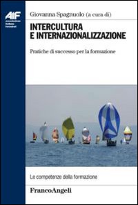 Intercultura e internazionalizzazione. Pratiche di successo per la formazione