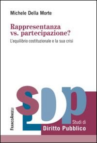 Rappresentanza vs. partecipazione? L'equilibrio costituzionale e la sua crisi