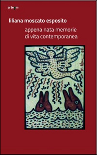 Appena nata. Memorie di vita contemporanea. Ediz. illustrata