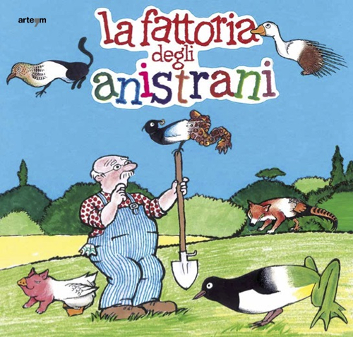 La fattoria degli anistrani