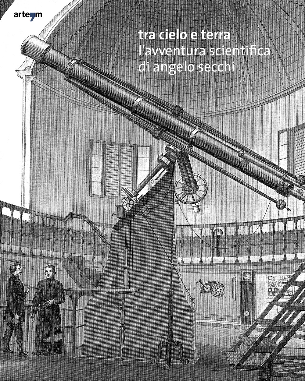 Tra cielo e terra. L'avventura scientifica di Angelo Secchi. Ediz. italiana e inglese