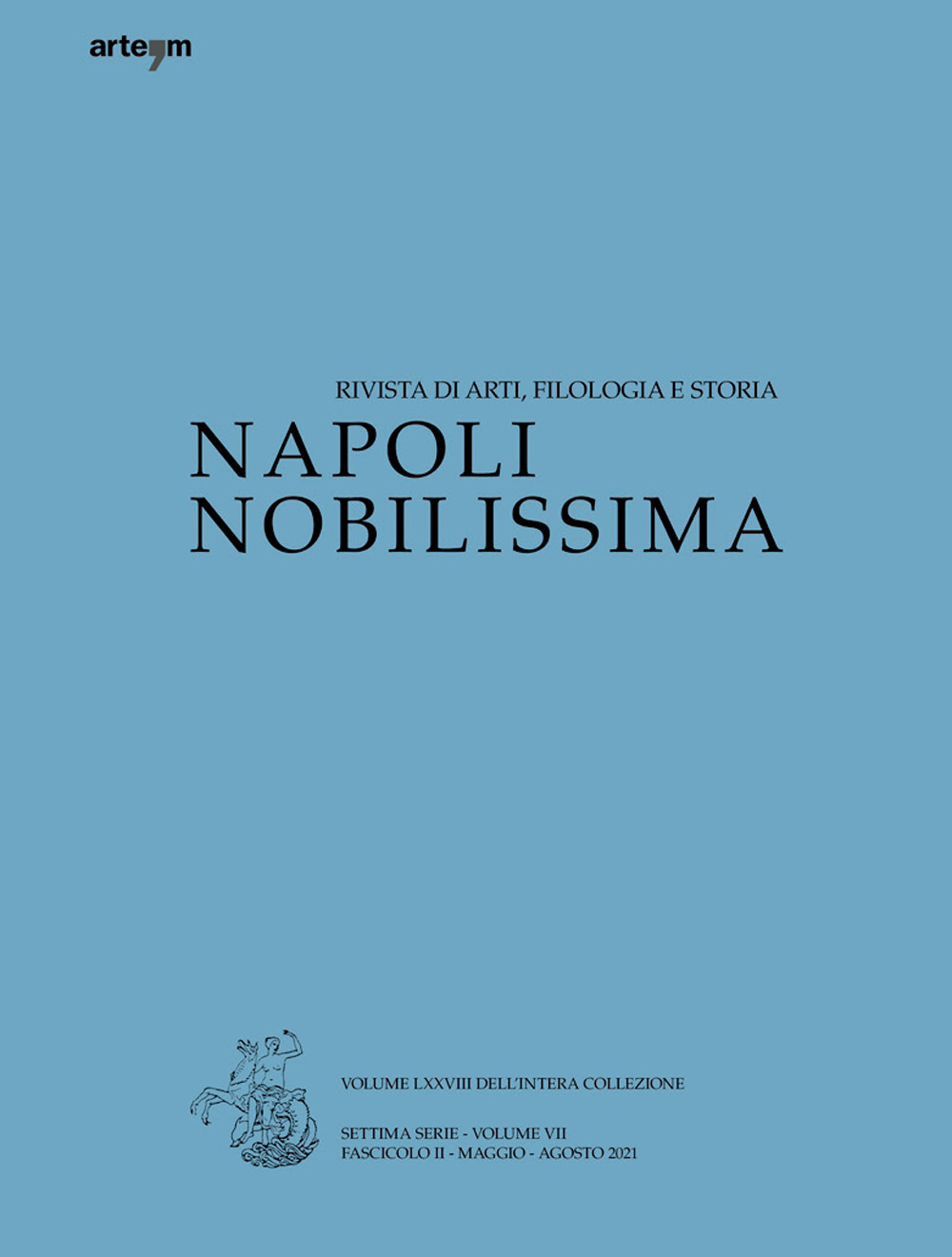 Napoli nobilissima. Rivista di arti, filologia e storia. Settima serie (2021). Vol. 7/2/2: Maggio-Agosto 2021