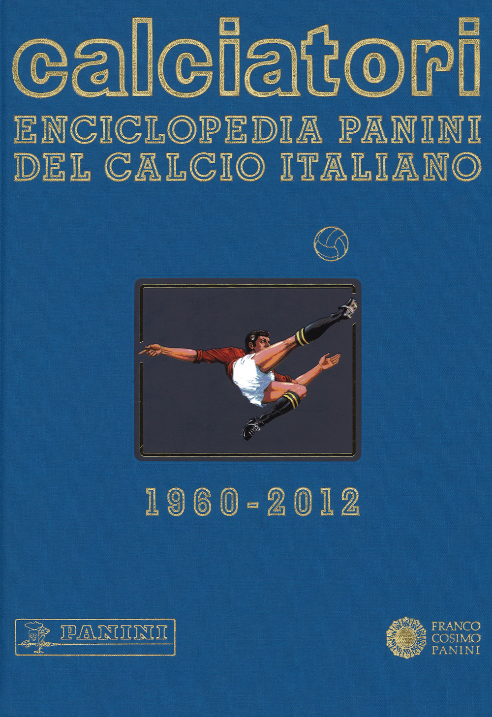 Calciatori. Enciclopedia Panini del calcio italiano. Con Indice. Vol. 14: 2010-2012