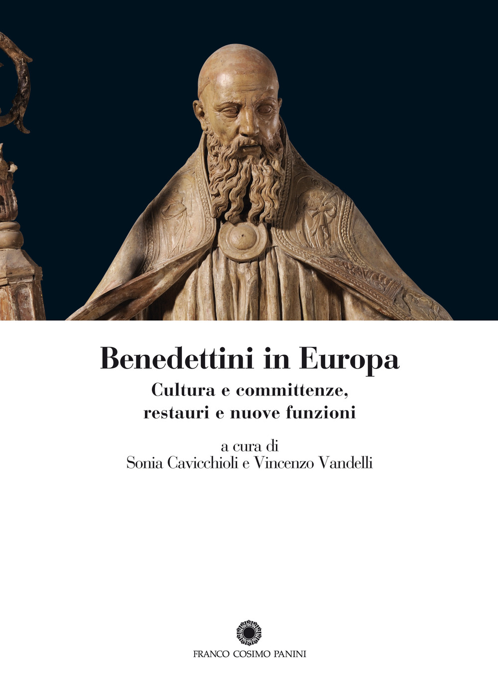 Benedettini in Europa. Cultura e committenze, restauri e nuove funzioni