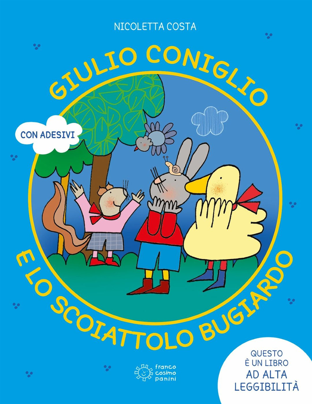 Giulio Coniglio e lo scoiattolo bugiardo. Ediz. a colori