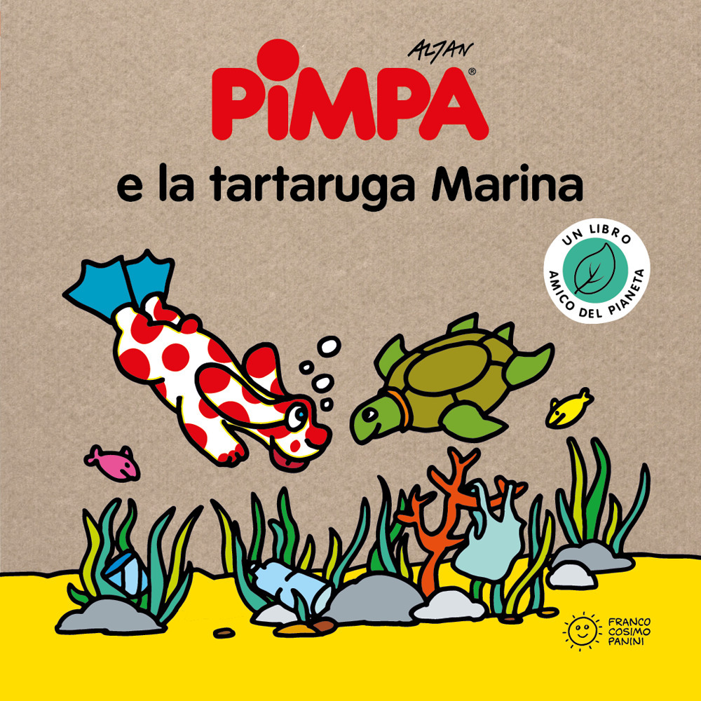 Pimpa e la tartaruga marina. Storie per il pianeta. Ediz. illustrata