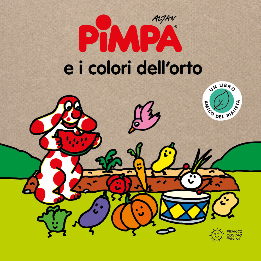 Pimpa e i colori dell'orto. Storie per il pianeta. Ediz. a colori