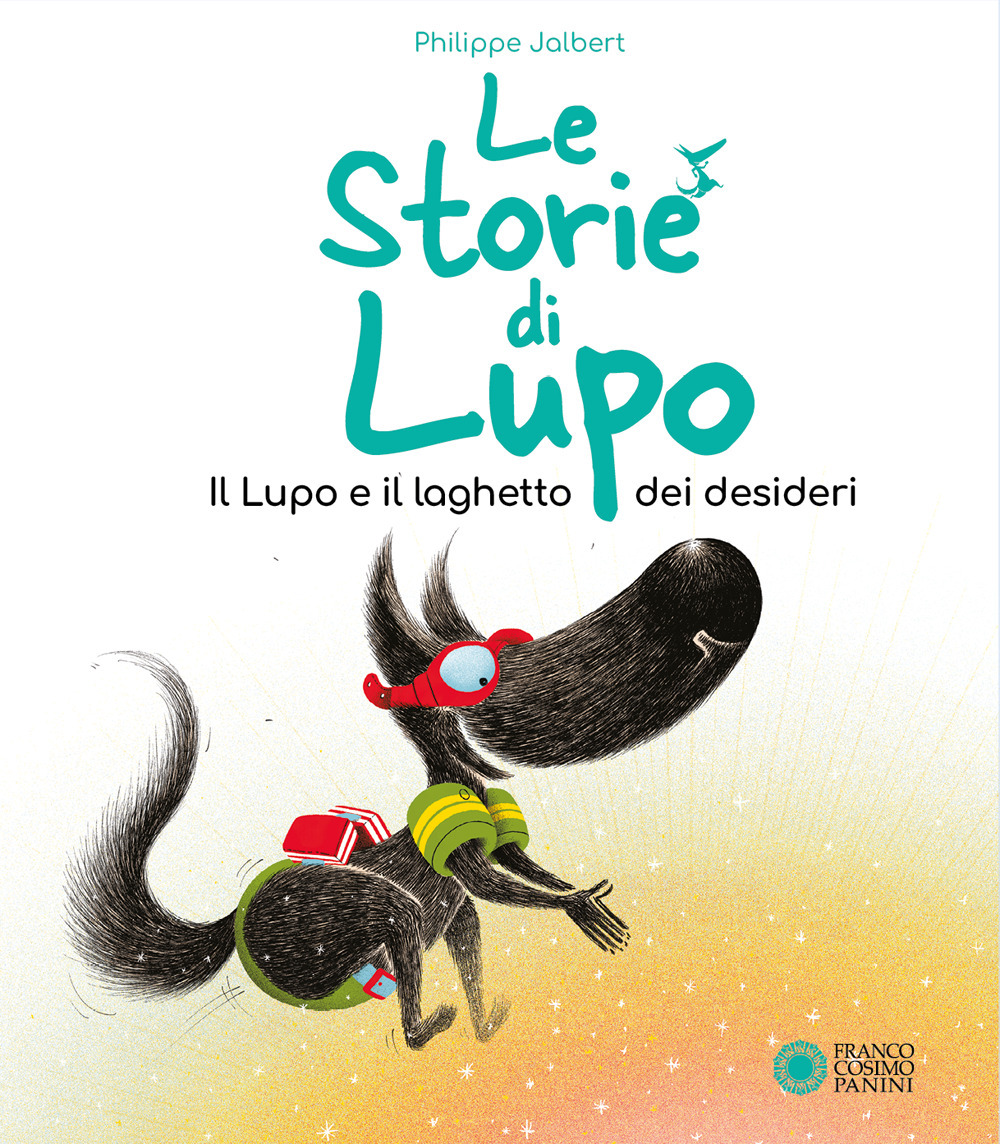 Il lupo e il pozzo dei desideri. Le storie di Lupo. Ediz. illustrata