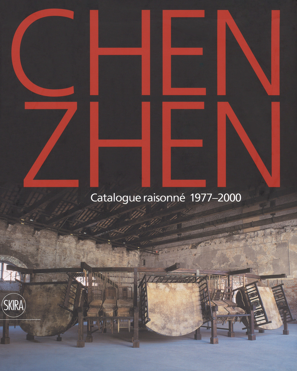 Chen Zhen. Catalogue raisonné 1977-2000. Ediz. inglese