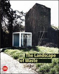 The landscape of Waste