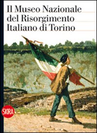 Il Museo Nazionale del Risorgimento italiano di Torino