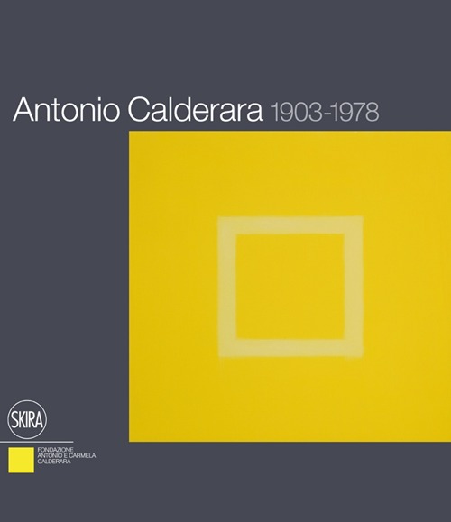 Antonio Calderara 1903-1978. Ediz. italiana e inglese