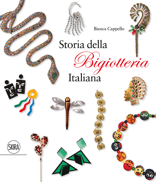 Storia della bigiotteria italiana. Ediz. italiana e inglese