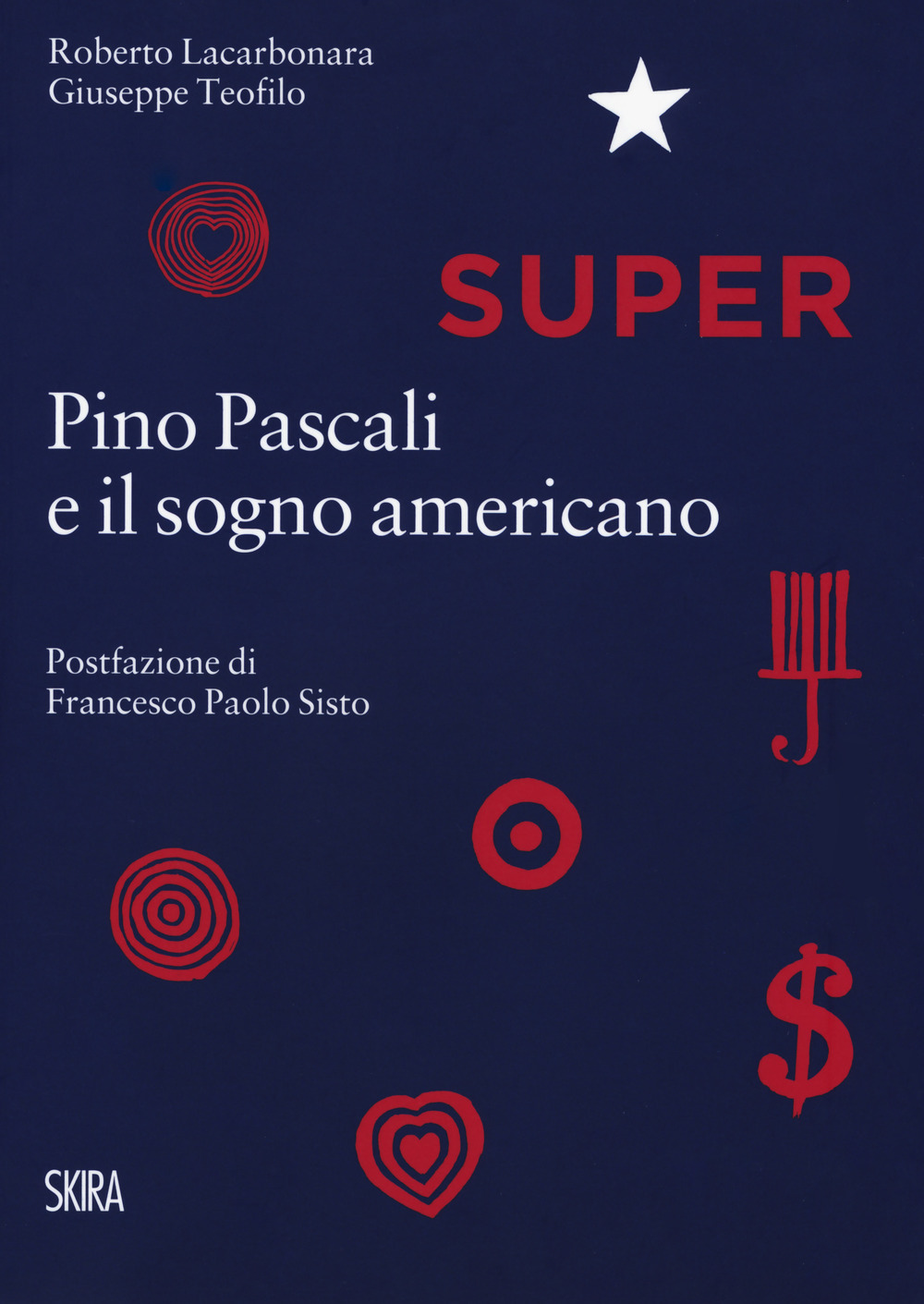 Super. Pino Pascali e il sogno americano