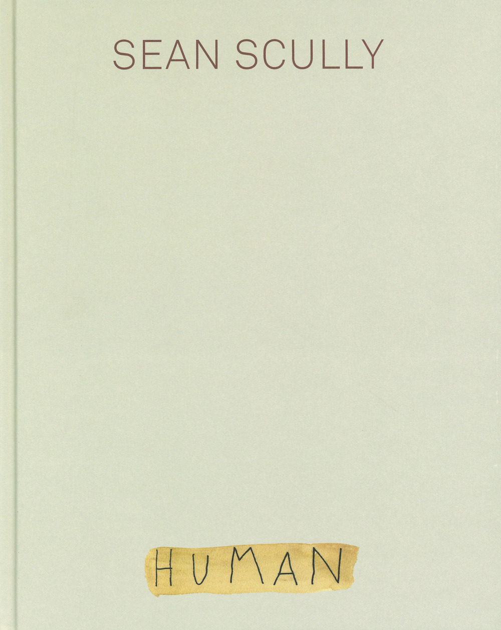 Sean Scully. Human. Ediz. a colori