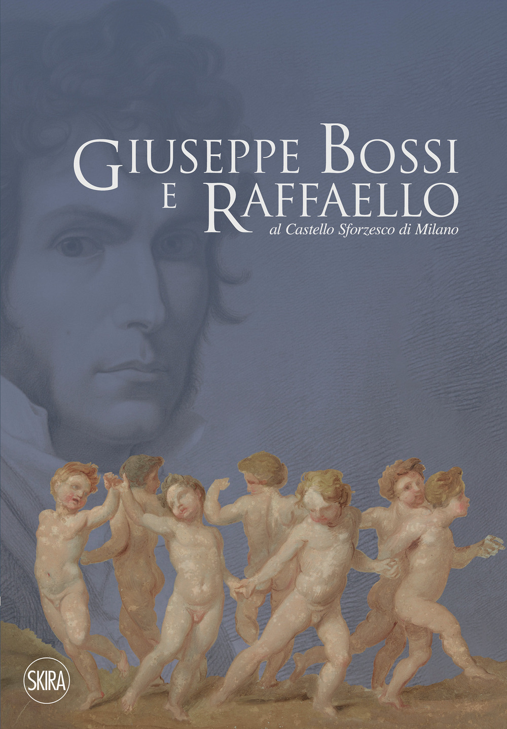 Giuseppe Bossi e Raffaello al Castello Sforzesco di Milano. Ediz. illustrata