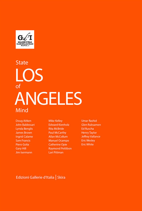 Los Angeles (state of mind). Ediz. italiana e inglese