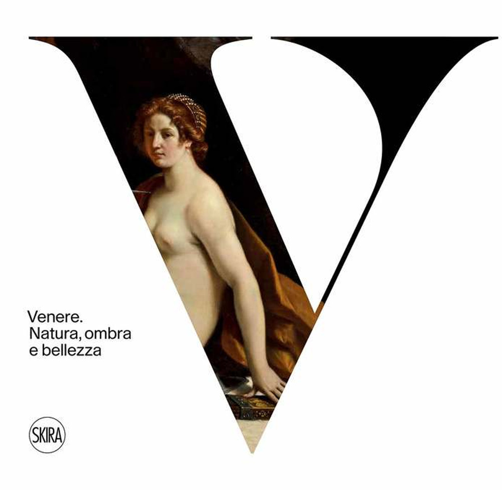 Venere. Natura, ombra e bellezza. Ediz. illustrata