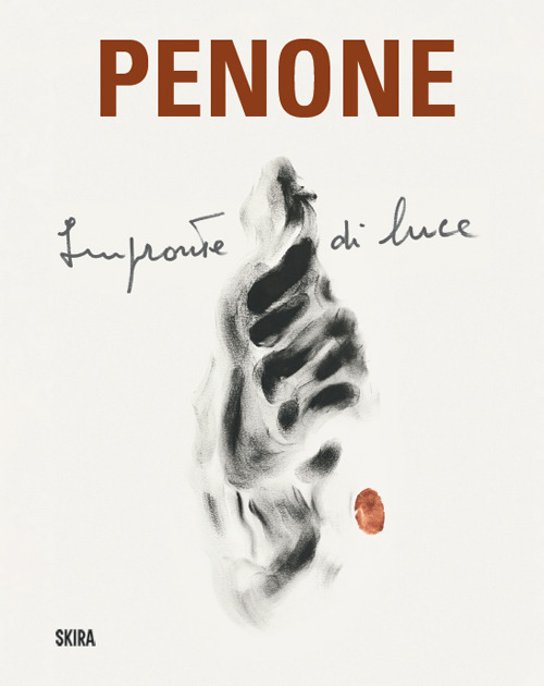 Penone. Impronte di luce. Ediz. italiana e inglese